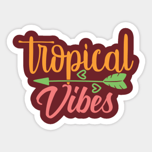 Tropical Vibes Sticker